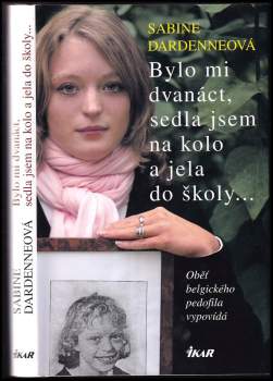 Sabine Dardenne: Bylo mi dvanáct, sedla jsem na kolo a jela do školy--