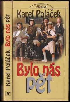 Karel Poláček: Bylo nás pět
