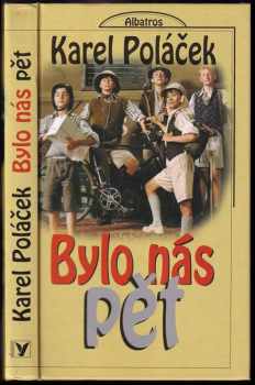 Karel Poláček: Bylo nás pět