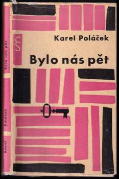 Karel Poláček: Bylo nás pět