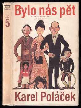 Karel Poláček: Bylo nás 5 - Bylo nás pět