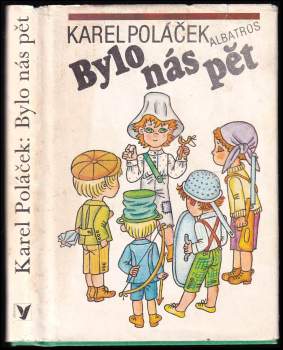 Karel Poláček: Bylo nás pět