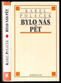 Karel Poláček: Bylo nás pět