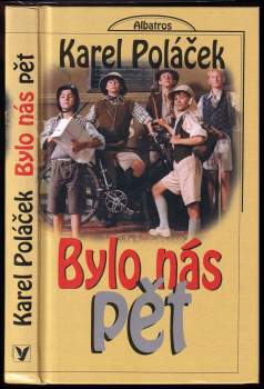 Karel Poláček: Bylo nás pět