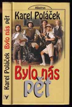 Karel Poláček: Bylo nás pět