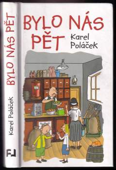Karel Poláček: Bylo nás pět