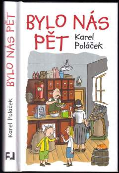 Karel Poláček: Bylo nás pět