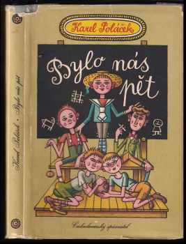 Bylo nás pět : povídka - Karel Poláček (1954, Československý spisovatel) - ID: 704639