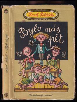 Karel Poláček: Bylo nás pět