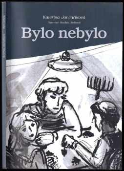 Kateřina Jančaříková: Bylo nebylo