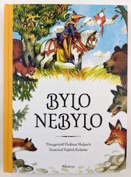 Vladimír Hulpach: Bylo nebylo