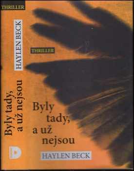 Haylen Beck: Byly tady, a už nejsou