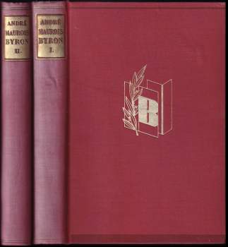 André Maurois: Byron I + II - KOMPLET