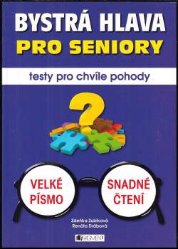 Bystrá hlava pro seniory - testy pro chvíle pohody