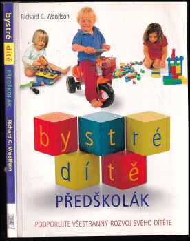 Richard C Woolfson: Bystré dítě, Předškolák