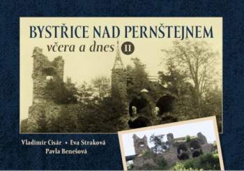 Bystřice nad Pernštejnem včera a dnes