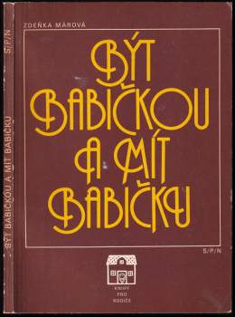 Být babičkou a mít babičku