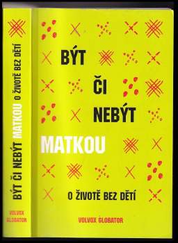 Být či nebýt matkou