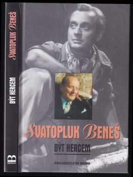 Být hercem - Svatopluk Beneš (2001, Brána) - ID: 614821