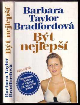 Být nejlepší - Barbara Taylor Bradford (1992, Šulc a spol) - ID: 852441