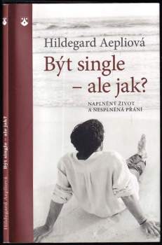 Být single - ale jak?