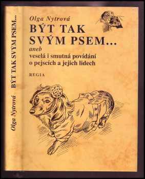 Být tak svým psem... ,aneb, Veselá i smutná povídání o pejscích a jejich lidech - Olga Nytrová (1998, Regia) - ID: 165155