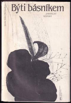 Jaroslav Seifert: Býti básníkem