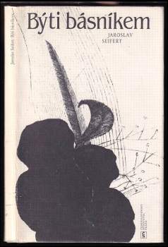 Jaroslav Seifert: Býti básníkem