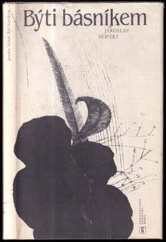 Jaroslav Seifert: Býti básníkem