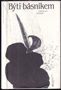 Jaroslav Seifert: Býti básníkem