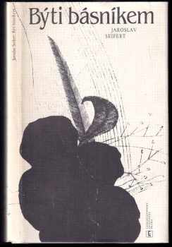 Jaroslav Seifert: Býti básníkem