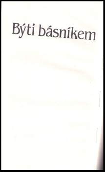 Jaroslav Seifert: Býti básníkem