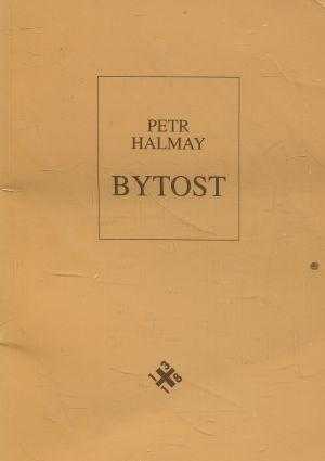 Petr Halmay: Bytost
