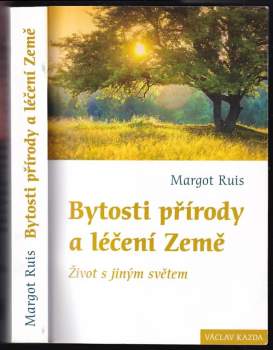 Bytosti přírody a léčení Země
