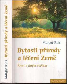 Bytosti přírody a léčení Země