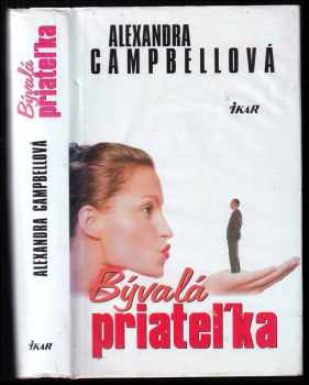 Alexandra Campbell: Bývalá priateľka