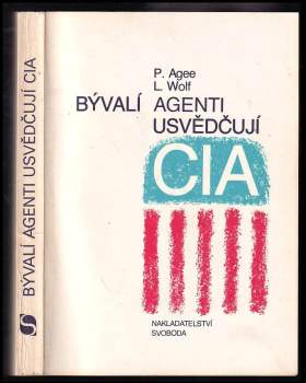 Bývalí agenti usvědčují CIA