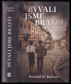 Ronald H Balson: Bývali jsme bratři