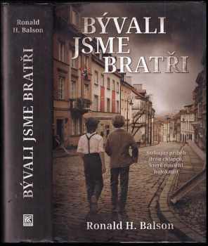 Ronald H Balson: Bývali jsme bratři