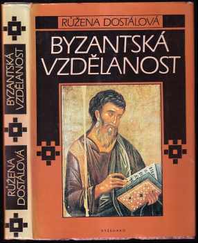 Růžena Dostálová: Byzantská vzdělanost