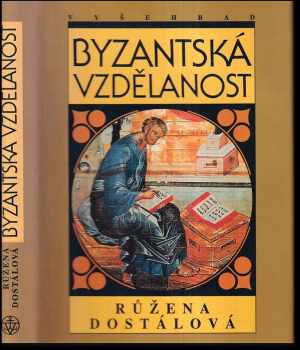 Růžena Dostálová: Byzantská vzdělanost