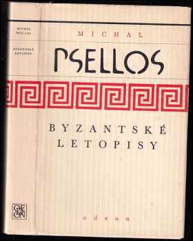 Michael Psellos: Byzantské letopisy