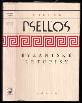 Byzantské letopisy - Michael Psellos (1982, Odeon) - ID: 439210