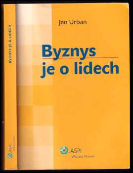 Jan Urban: Byznys je o lidech