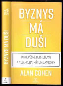 Alan Cohen: Byznys má duši