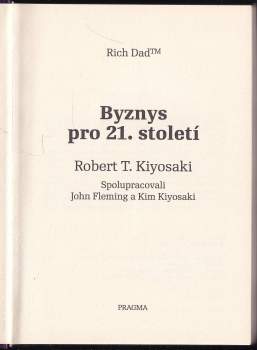 Robert T Kiyosaki: Byznys pro 21. století