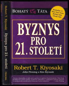Robert T Kiyosaki: Byznys pro 21. století