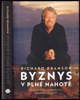 Richard Branson: Byznys v plné nahotě