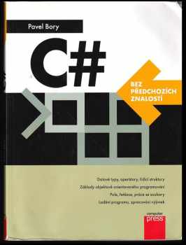 Pavel Bory: C# bez předchozích znalostí