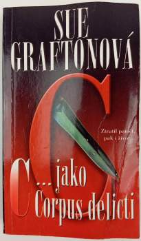 Sue Grafton: C-- jako corpus delicti